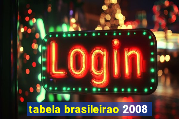 tabela brasileirao 2008